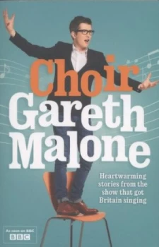 Image of Choir by Gareth Malone Paperback