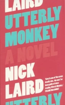 Image of Utterly Monkey by Nick Laird Paperback