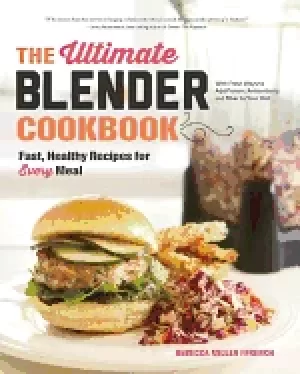 Image of ultimate blender cookbook fast healthy recipes for every meal