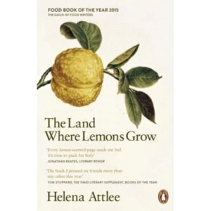 Image of The Land Where Lemons Grow: The Story of Italy and its Citrus Fruit by Helena Attlee (Paperback, 2015)