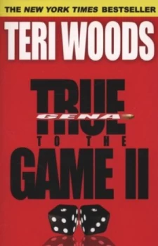 Image of True to the Game Ii by Teri Woods Book