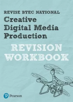 Image of Revise BTEC National Creative Digital Media Production Revision Workbook