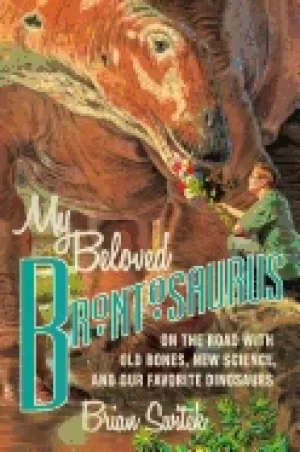 Image of my beloved brontosaurus on the road with old bones new science and our favo