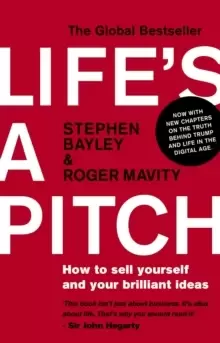 Image of Life's a Pitch : How to Sell Yourself and Your Brilliant Ideas