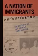Image of nation of immigrants reconsidered us society in an age of restriction 1924