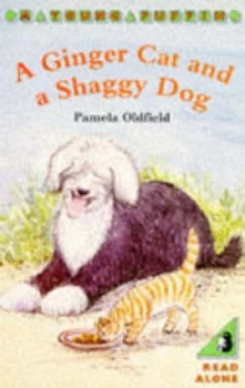 Image of A Ginger Cat and a Shaggy Dog by Pamela Oldfield and Linda Birch and Pamela Oldfield and Pamela Oldfield Paperback