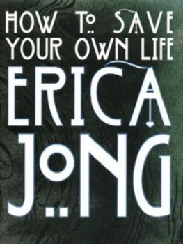 Image of How to Save Your Own Life by Erica Jong Paperback