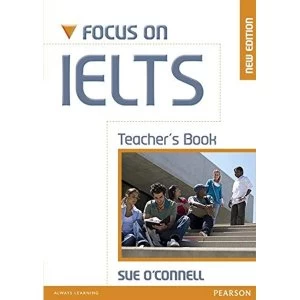 Image of Focus on IELTS Teacher's Book New Edition by Sue O'Connell (Paperback, 2010)