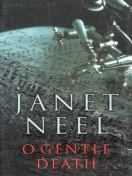 Image of O Gentle Death by Janet Neel Hardback