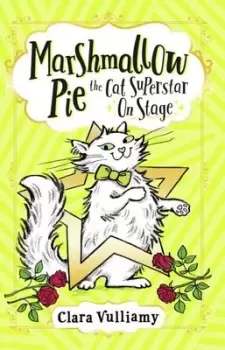 Image of Marshmallow Pie, the cat superstar on stage - Clara Vulliamy - Paperback - Used