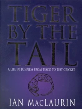 Image of Tiger by the Tail by Ian Maclaurin Hardback