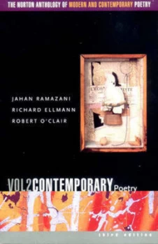 Image of The Norton Anthology of Modern and Contemporary Poetry. Volume 2 Comtemporary Poetry by Ramazani Paperback