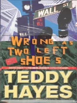 Image of Wrong As Two Left Shoes by Teddy Hayes Book