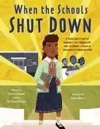 Image of when the schools shut down a young girls story of virginias lost generation