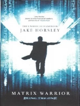 Image of Matrix Warrior by Jake Horsley Hardback