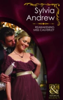 Image of Reawakening Miss Calverley by Sylvia Andrew Book