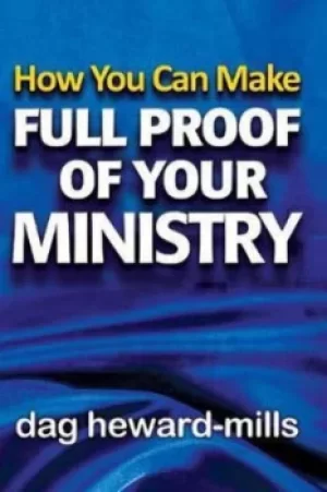 Image of How You Can Make Full Proof of Your Ministry by Dag Heward-Mills