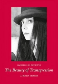 Image of The Beauty of Transgression by Danielle De Picciotto Book