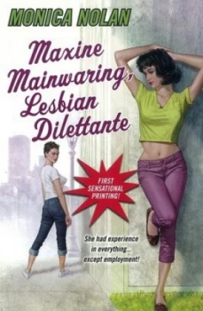 Image of Maxie Mainwaring Lesbian Dilettante by Monica Nolan Paperback
