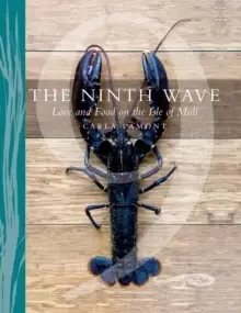 Image of The Ninth Wave : Love and Food on the Isle of Mull