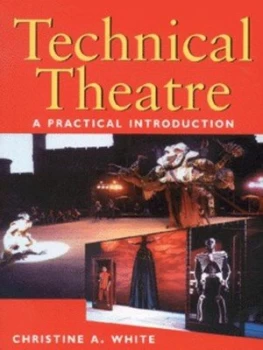 Image of Technical Theatre by Christine White Paperback