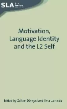 Image of Motivation language identity and the L2 self by Zoltn Drnyei