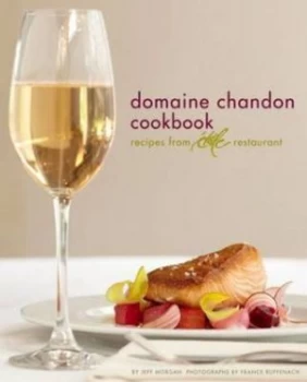 Image of The Domaine Chandon Cookbook by Jeff Morgan Book