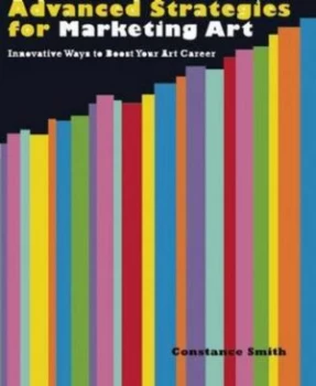 Image of Advanced Strategies for Marketing Art by Constance Smith Paperback