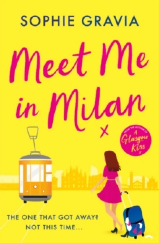 Image of Meet Me in Milan : The outrageously funny holiday read and instant Times bestseller! Paperback / softback