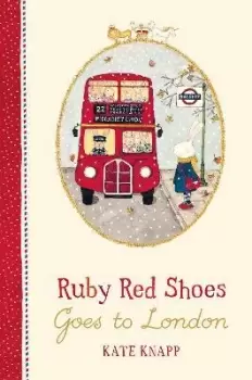 Image of Ruby Red Shoes Goes To London by Kate Knapp