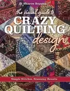 Image of visual guide to crazy quilting design simple stitches stunning results