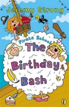 Image of The Birthday Bash by Jeremy Strong Book
