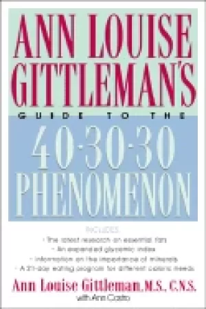 Image of ann louise gittlemans guide to the 40 30 30 phenomenon