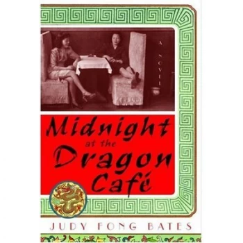 Image of Midnight at the Dragon Caf by Judy Fong Bates Paperback