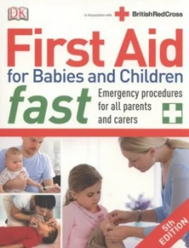 Image of First Aid for Babies and Children Fast by Dk Paperback