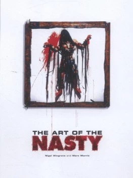 Image of The Art of the Nasty by Marc Morris Hardback
