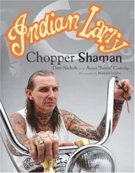 Image of Indian Larry by Dave Nichols and Andrea Cambridge and Michael Lichter Hardback