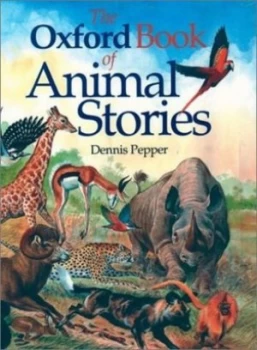 Image of The Oxford Book of Animal Stories by Dennis Pepper Book