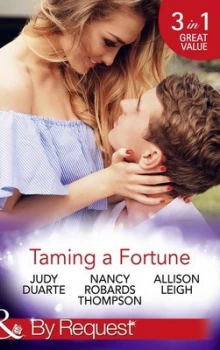 Image of Taming a Fortune by Judy Duarte and Nancy Robards Thompson and Allison Leigh Paperback