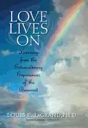 Image of love lives on learning from the extraordinary encounters of the bereaved