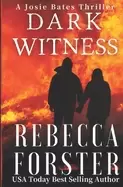 Image of dark witness a josie bates thriller