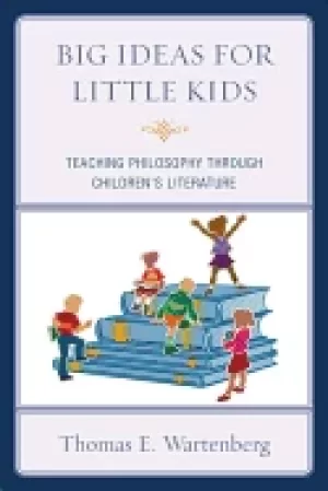 Image of big ideas for little kids teaching philosophy through childrens literature
