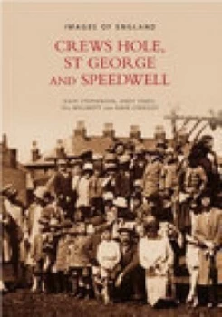 Image of Crews Hole Speedwell and St George by Dave Stephenson Paperback