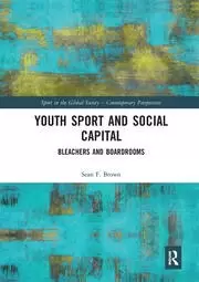 Image of Youth Sport and Social Capital Bleachers and Boardrooms