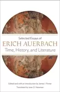 Image of time history and literature selected essays of erich auerbach