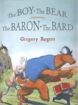 Image of The Boy the Bear the Baron the Bard by Gregory Rogers Hardback