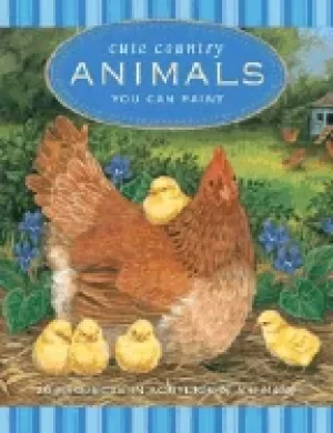Image of cute country animals you can Paint 20 projects in acrylic