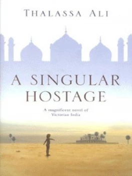 Image of A Singular Hostage by Thalassa Ali Paperback