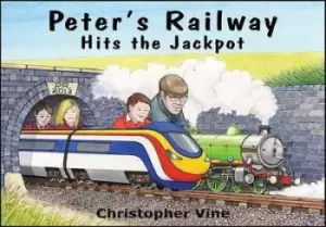 Image of Peters railway 5 Hits the jackpot by Christopher G C Vine