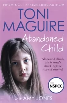 Image of Abandoned Child : From the No. 1 bestselling author, a new true story of abuse and survival for fans of Cathy Glass